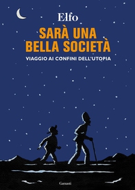 Sarà una bella società - Librerie.coop Sarà una bella società - Librerie.coop