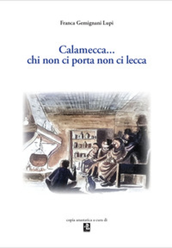 Calamecca... chi non ci porta non ci lecca - Librerie.coop
