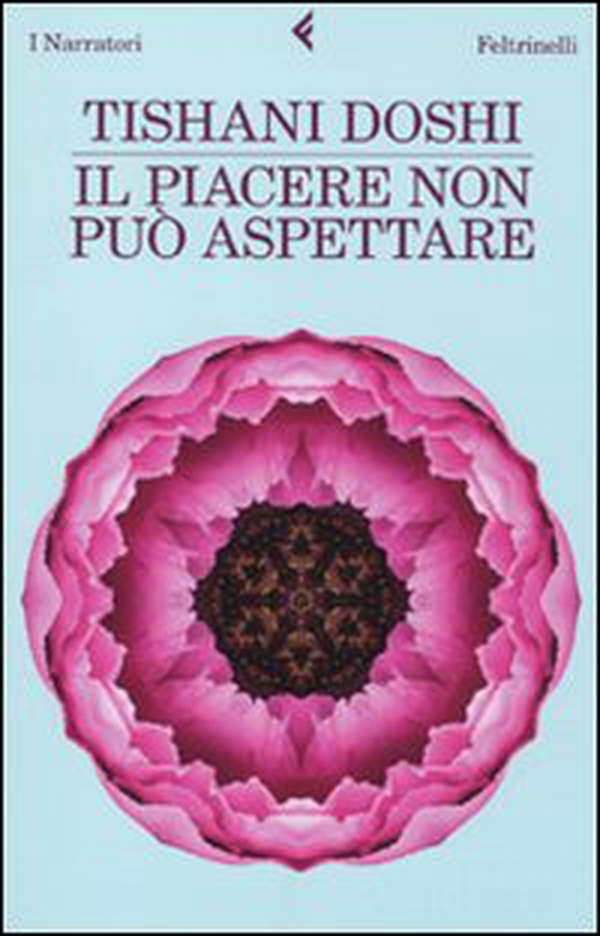 Il piacere non può aspettare - Librerie.coop
