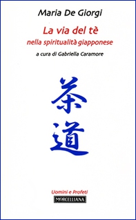 La via del tè nella spiritualità giapponese - Librerie.coop La via del tè nella spiritualità giapponese - Librerie.coop