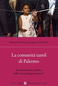 La comunità tamil di Palermo. Socializzazione politica delle «seconde generazioni» - Librerie.coop
