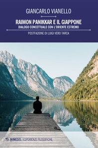 Raimon Panikkar e il Giappone. Dialogo concettuale con l'Oriente estremo - Librerie.coop Raimon Panikkar e il Giappone. Dialogo concettuale con l'Oriente estremo - Librerie.coop