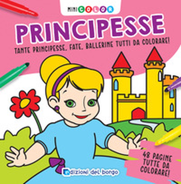 Principesse. Minicolor - Librerie.coop Principesse. Minicolor - Librerie.coop