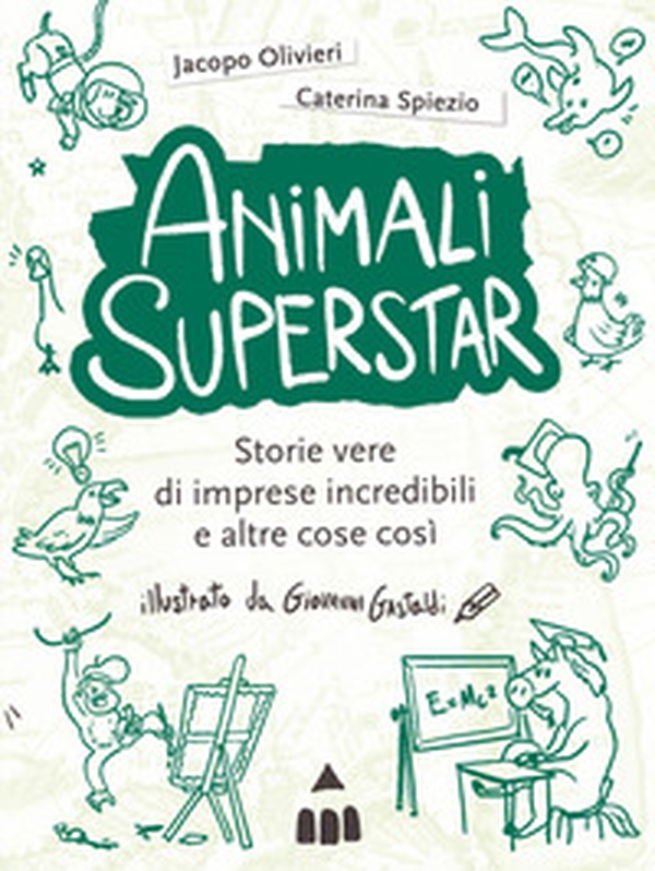 Animali superstar - Librerie.coop
