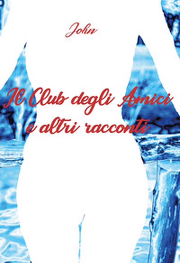Il club degli amici e altri racconti - Librerie.coop Il club degli amici e altri racconti - Librerie.coop