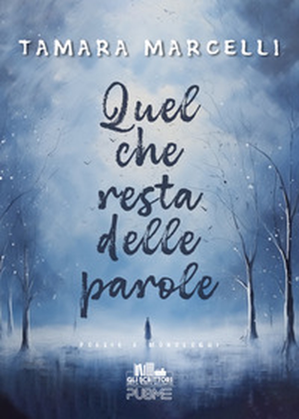 Quel che resta delle parole - Librerie.coop Quel che resta delle parole - Librerie.coop