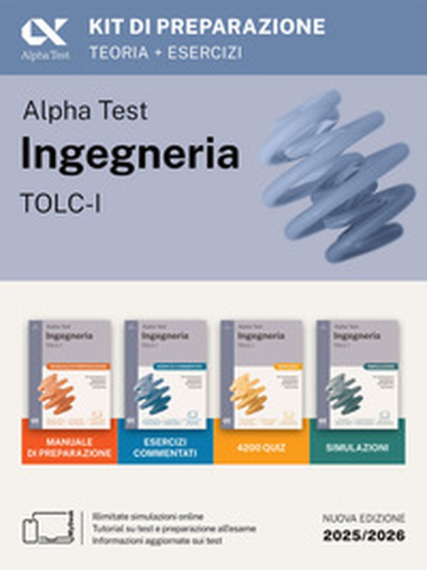 Alpha Test. Ingegneria. TOLC-I. Kit di preparazione. Per l'ammissione a Ingegneria, Informatica e Statistica. Ediz. MyDesk - Librerie.coop Alpha Test. Ingegneria. TOLC-I. Kit di preparazione. Per l'ammissione a Ingegneria, Informatica e Statistica. Ediz. MyDesk - Librerie.coop