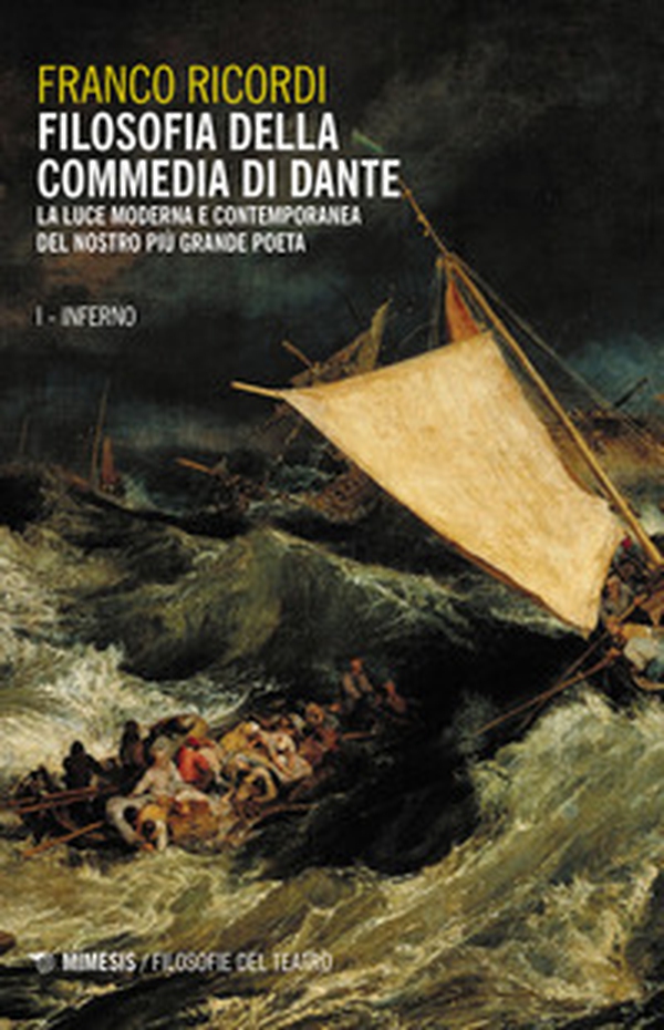 Filosofia della Commedia di Dante. La luce moderna e contemporanea del nostro più grande poeta - Librerie.coop Filosofia della Commedia di Dante. La luce moderna e contemporanea del nostro più grande poeta - Librerie.coop