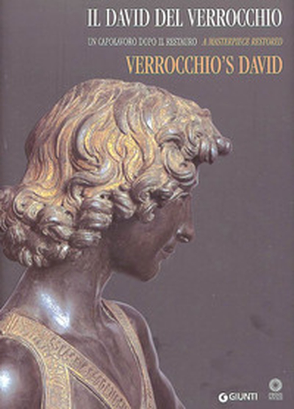 Il David del Verrocchio. Un capolavoro dopo il restauro. Ediz. italiana e inglese - Librerie.coop Il David del Verrocchio. Un capolavoro dopo il restauro. Ediz. italiana e inglese - Librerie.coop