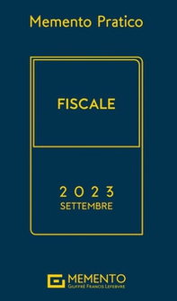 Memento pratico fiscale 2023. Settembre - Librerie.coop