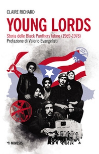 Young Lords. Storia delle Black Panthers latine (1969-1976) - Librerie.coop