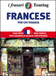 Francese per chi viaggia - Librerie.coop Francese per chi viaggia - Librerie.coop