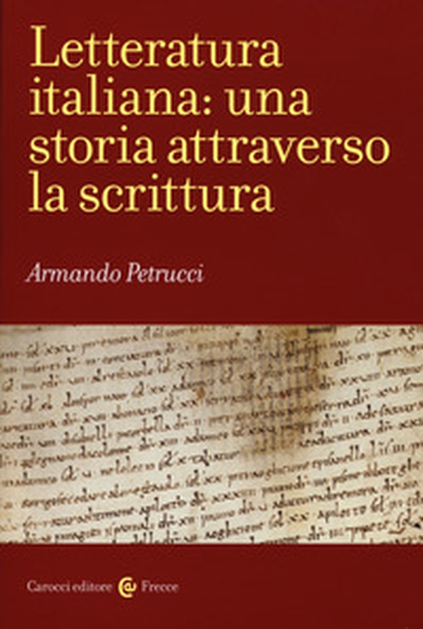 Letteratura italiana: una storia attraverso la scrittura - Librerie.coop Letteratura italiana: una storia attraverso la scrittura - Librerie.coop