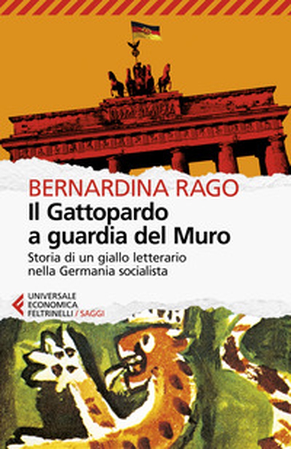 Il Gattopardo a guardia del muro. Storia di un giallo letterario nella Germania socialista - Librerie.coop Il Gattopardo a guardia del muro. Storia di un giallo letterario nella Germania socialista - Librerie.coop