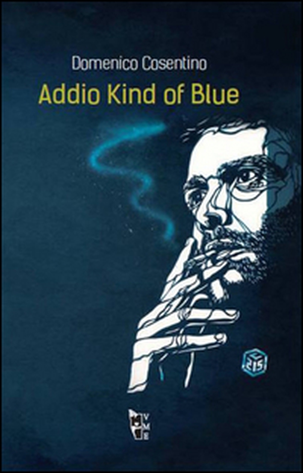 Addio Kind of blue - Librerie.coop Addio Kind of blue - Librerie.coop