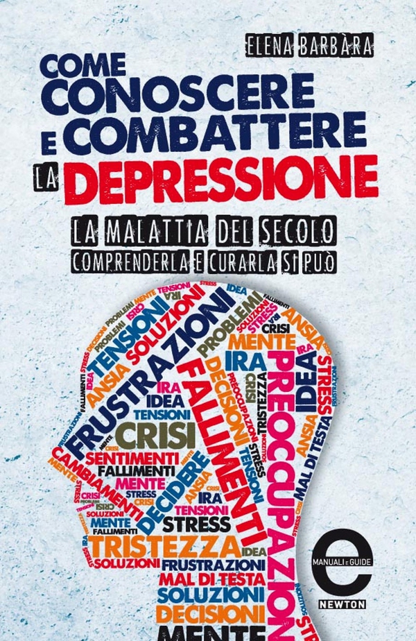 Come conoscere e combattere la depressione - Librerie.coop Come conoscere e combattere la depressione - Librerie.coop