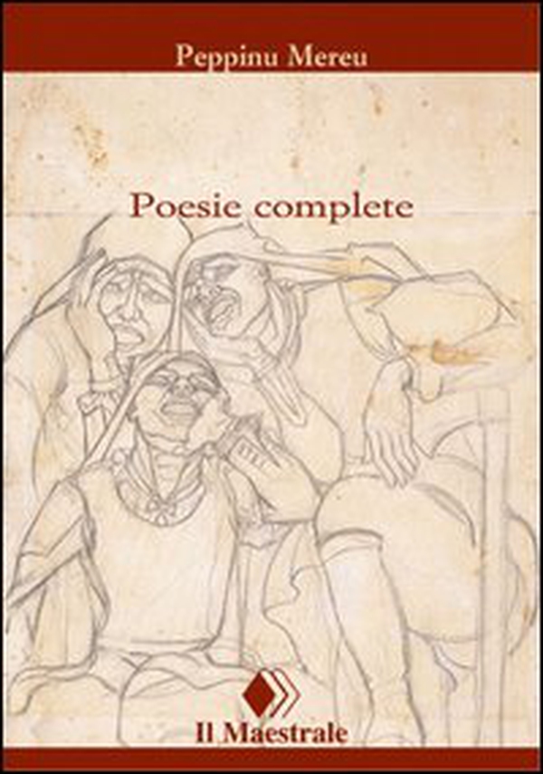 Poesie complete. Testo sardo a fronte - Librerie.coop Poesie complete. Testo sardo a fronte - Librerie.coop