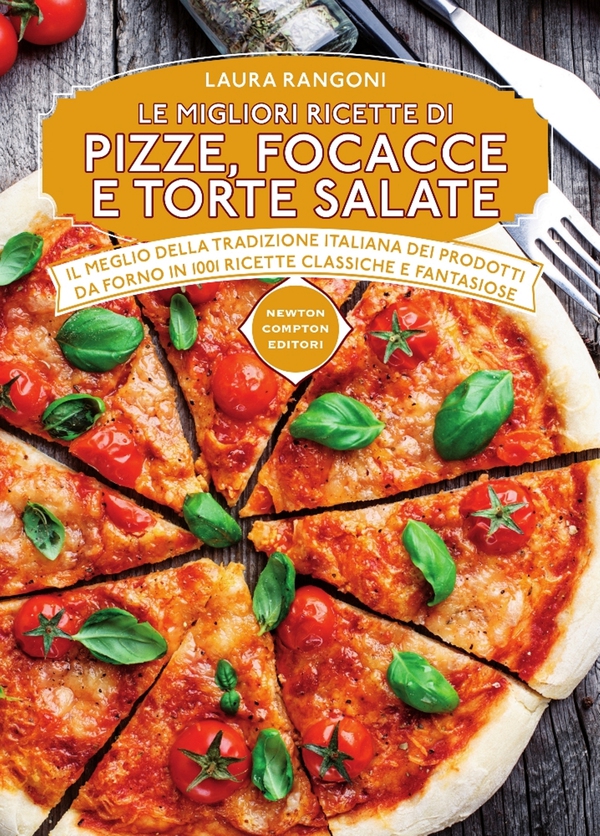 Le migliori ricette di pizze, focacce e torte salate - Librerie.coop Le migliori ricette di pizze, focacce e torte salate - Librerie.coop