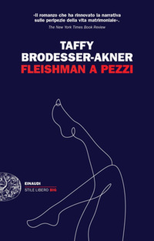 Fleishman a pezzi - Librerie.coop Fleishman a pezzi - Librerie.coop