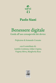 Benessere digitale. Guida all'uso consapevole dei device - Librerie.coop