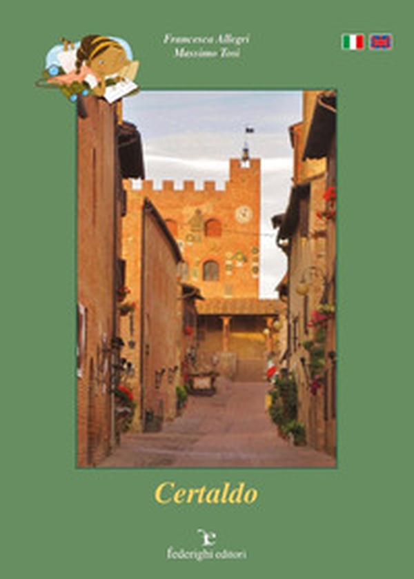 Certaldo. Ediz. italiana e inglese - Librerie.coop Certaldo. Ediz. italiana e inglese - Librerie.coop