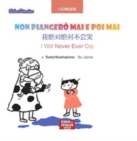 Non piangerò mai e poi mai - Librerie.coop