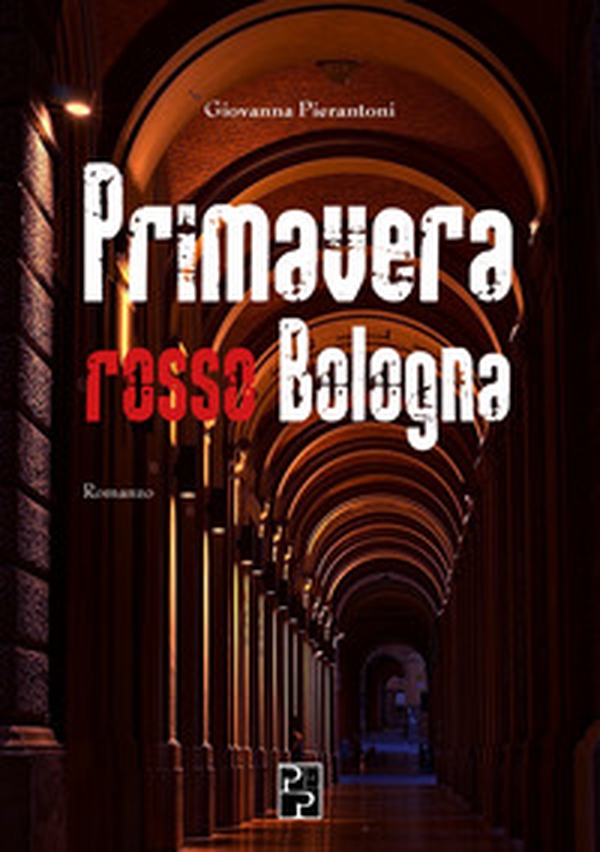 Primavera rosso Bologna - Librerie.coop Primavera rosso Bologna - Librerie.coop