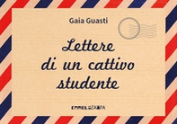 Lettere di un cattivo studente. Persempre. Ediz. ad alta leggibilità - Librerie.coop