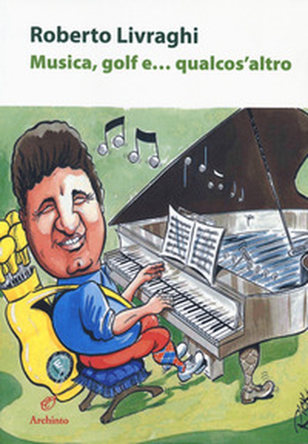 Musica, golf e... qualcos'altro - Librerie.coop Musica, golf e... qualcos'altro - Librerie.coop