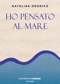 Ho pensato al mare - Librerie.coop