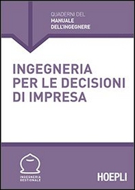 Ingegneria per le decisioni d'impresa - Librerie.coop Ingegneria per le decisioni d'impresa - Librerie.coop