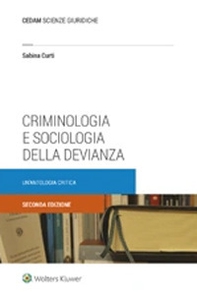 Criminologia e sociologia della devianza. Un'antologia critica - Librerie.coop