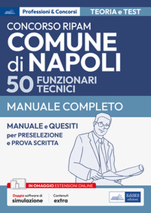 Concorso RIPAM Comune di Napoli 50 funzionari tecnici. Manuale e quesiti per la preselezione e la prova scritta - Librerie.coop Concorso RIPAM Comune di Napoli 50 funzionari tecnici. Manuale e quesiti per la preselezione e la prova scritta - Librerie.coop