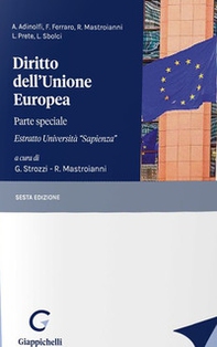 Diritto dell'Unione Europea. Parte speciale. Estratto Università «Sapienza» - Librerie.coop Diritto dell'Unione Europea. Parte speciale. Estratto Università «Sapienza» - Librerie.coop