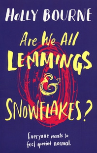 Are we all lemmings & snowflakes? - Librerie.coop