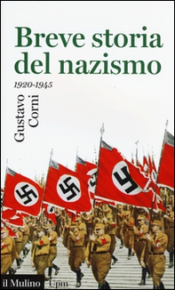 Breve storia del nazismo (1920-1945) - Librerie.coop Breve storia del nazismo (1920-1945) - Librerie.coop