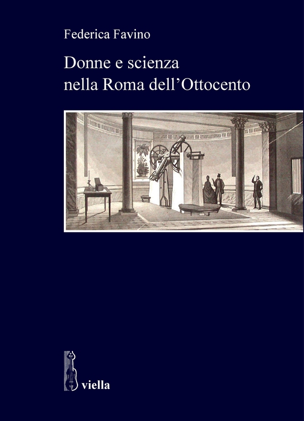 Donne e scienza nella Roma dell’Ottocento - Librerie.coop Donne e scienza nella Roma dell’Ottocento - Librerie.coop