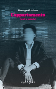 L'appartamento. (Wait a minute) - Librerie.coop L'appartamento. (Wait a minute) - Librerie.coop