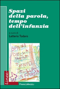 Spazi della parola, tempo dell'infanzia - Librerie.coop