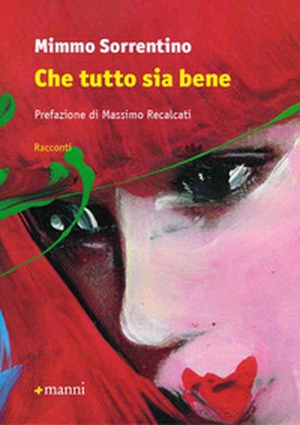 Che tutto sia bene - Librerie.coop Che tutto sia bene - Librerie.coop