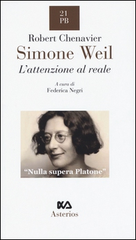 Simone Weil. L'attenzione al reale - Librerie.coop