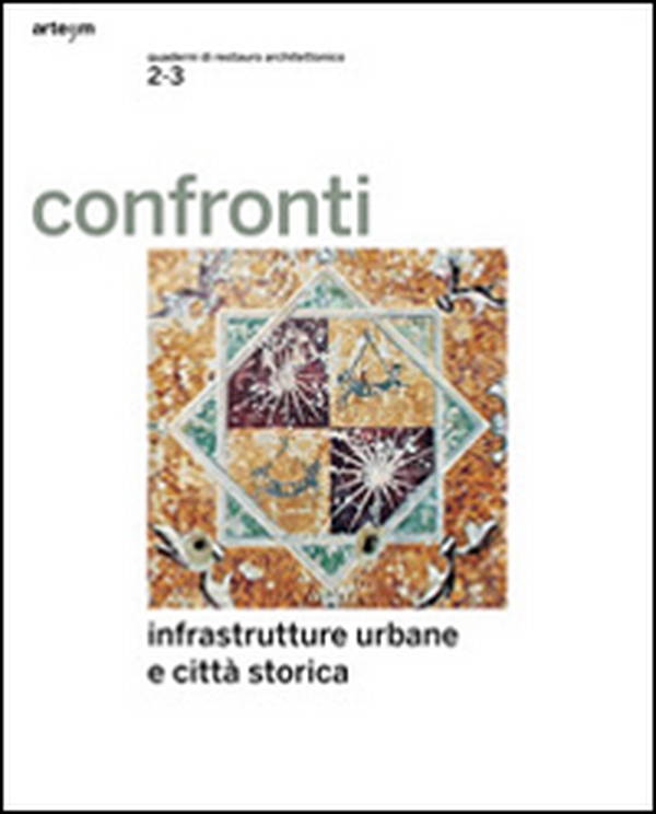 Confronti 2-3. Infrastrutture urbane e città storica - Librerie.coop Confronti 2-3. Infrastrutture urbane e città storica - Librerie.coop