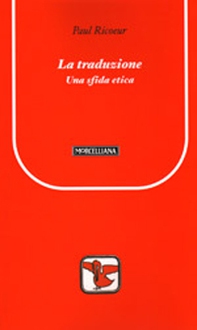 La traduzione tra etica ed ermeneutica - Librerie.coop