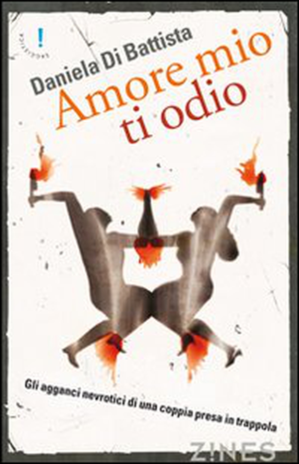 Amore mio ti odio. Gli agganci nevrotici di una coppia in trappola - Librerie.coop Amore mio ti odio. Gli agganci nevrotici di una coppia in trappola - Librerie.coop