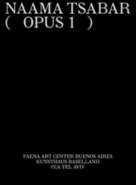 Naama Tsabar: (Opus 1) - Librerie.coop