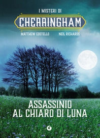 Assassinio al chiaro di luna. I misteri di Cherringham - Librerie.coop Assassinio al chiaro di luna. I misteri di Cherringham - Librerie.coop
