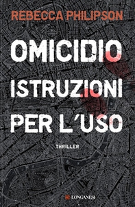 Omicidio. Istruzioni per l'uso - Librerie.coop