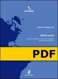 Effetti teorici. Critica culturale e nuova storiografia letteraria americana. - Librerie.coop