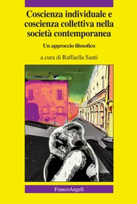 Coscienza individuale e coscienza collettiva nella società contemporanea - Librerie.coop Coscienza individuale e coscienza collettiva nella società contemporanea - Librerie.coop