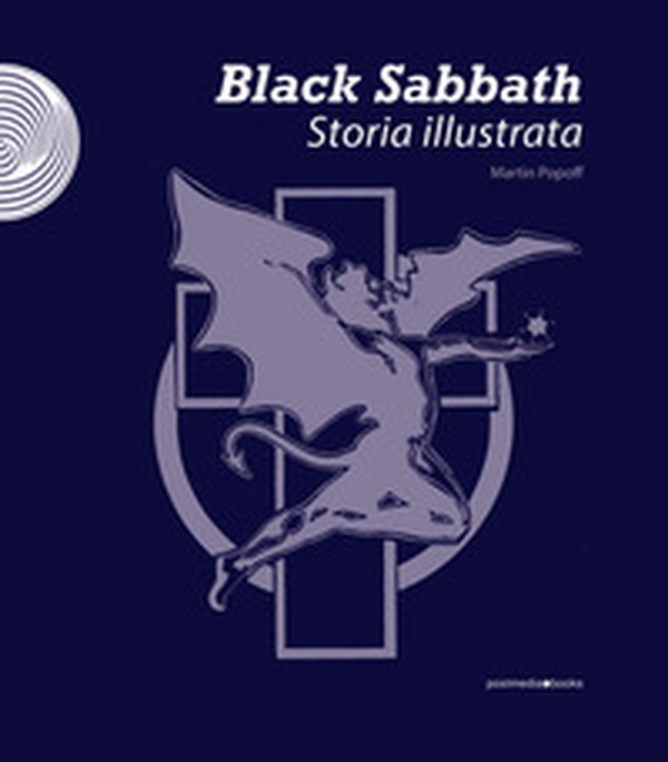 Black Sabbath. Storia illustrata - Librerie.coop Black Sabbath. Storia illustrata - Librerie.coop